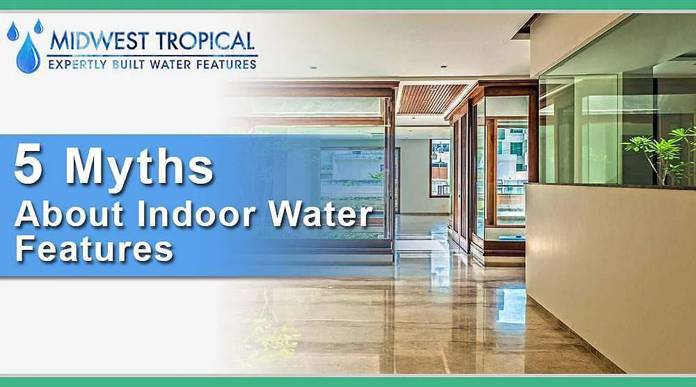 5-Myths-about-Indoor-Water-Features