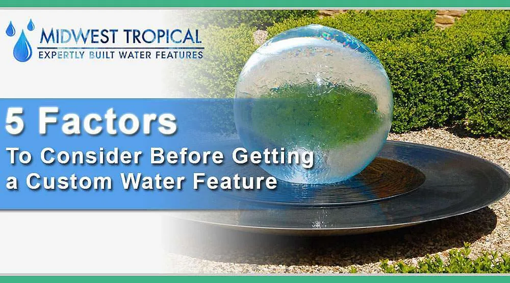 5-factors-to-consider-before-getting-a-custom-water-feature