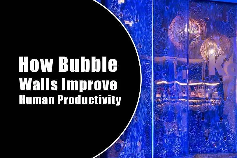 How Bubble Walls Improve Human Productivity