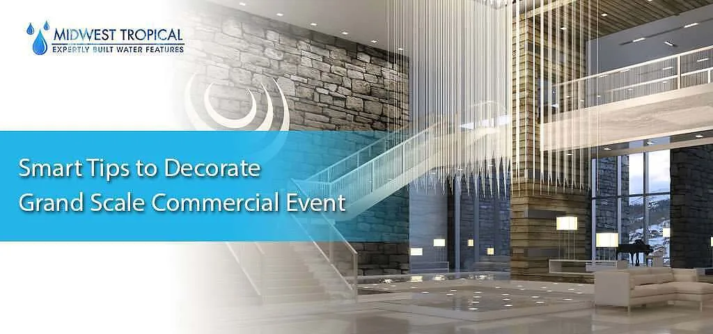 Smart Tips to Decorate Grand Scale Commercial Event