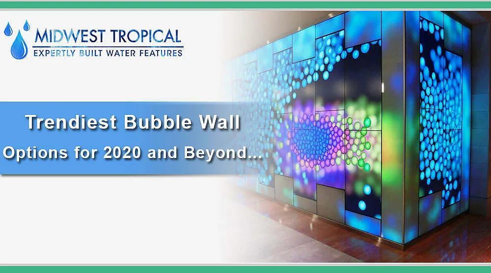 Trendiest-Bubble-Wall-Options-for-2020-and-beyond...