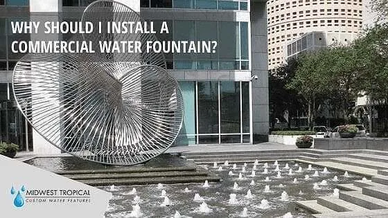 Why Should I Install A Commercial Water Fountain